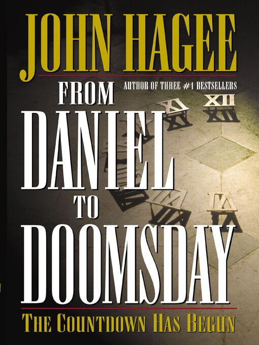 Title details for From Daniel to Doomsday by John Hagee - Available